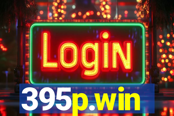 395p.win