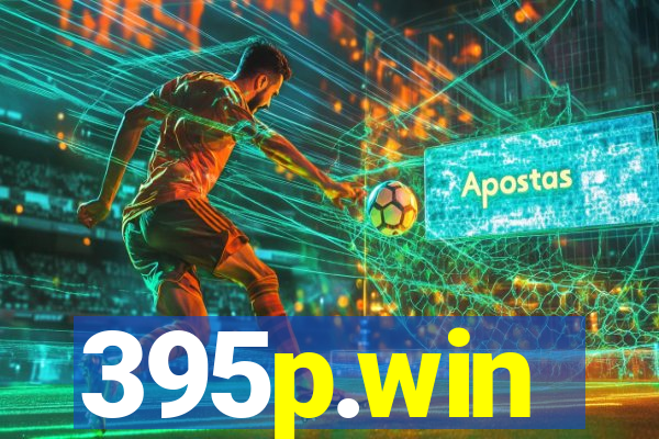 395p.win