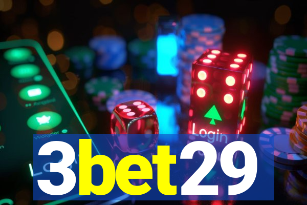 3bet29