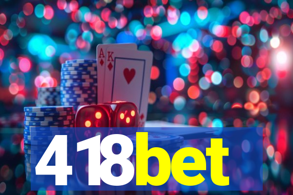 418bet