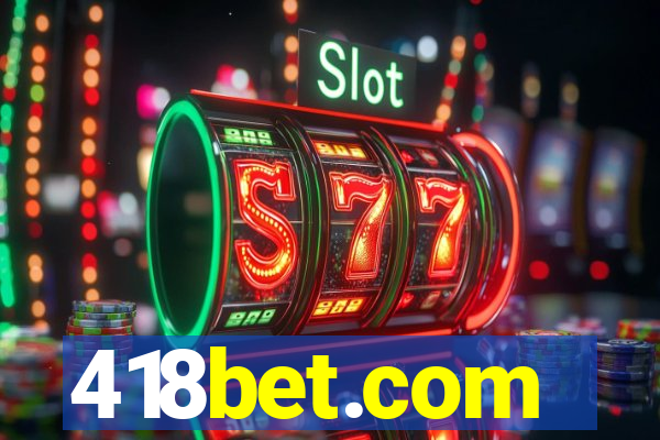 418bet.com