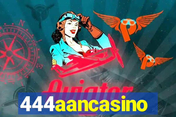 444aancasino