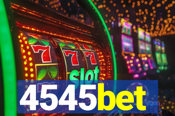 4545bet