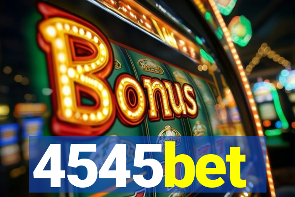 4545bet