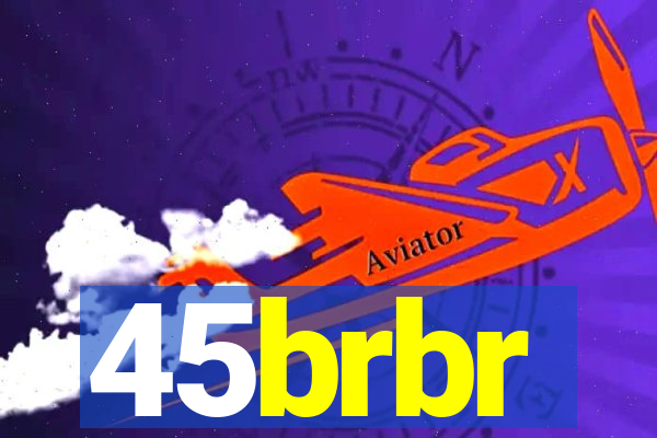 45brbr