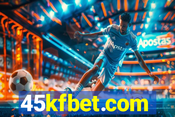 45kfbet.com