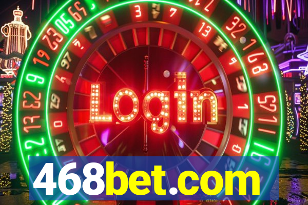 468bet.com