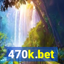 470k.bet