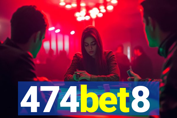 474bet8