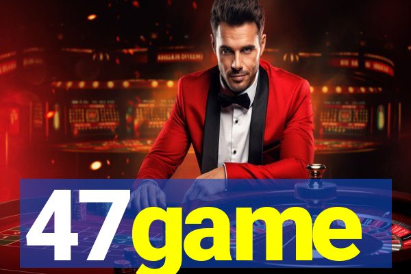 47game