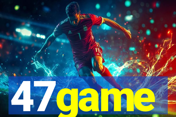 47game