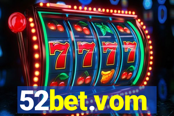 52bet.vom