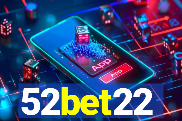 52bet22