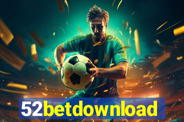 52betdownload