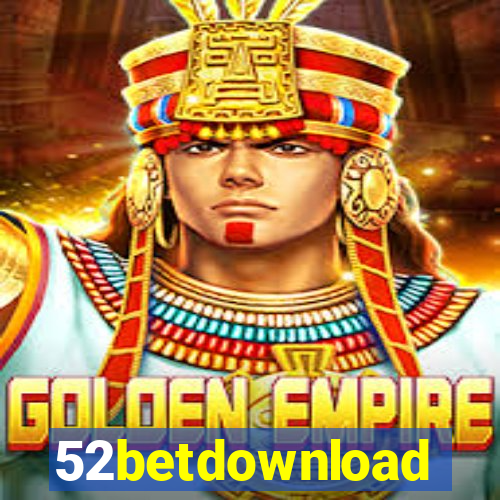 52betdownload