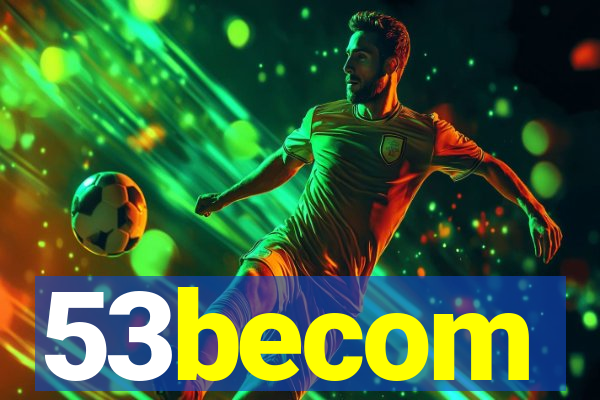 53becom