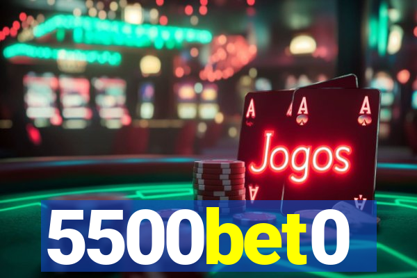 5500bet0