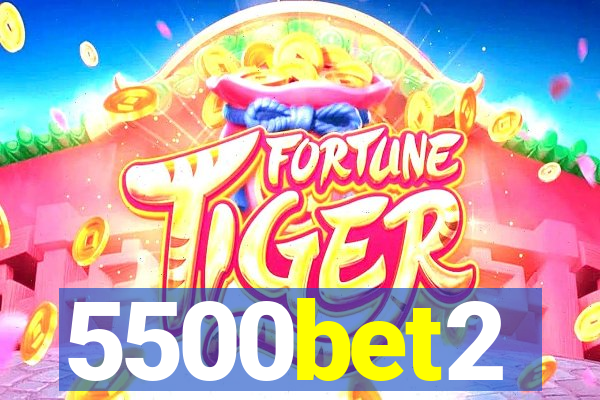 5500bet2