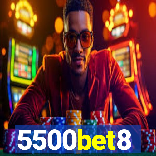 5500bet8