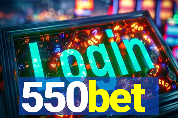 550bet