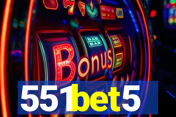 551bet5