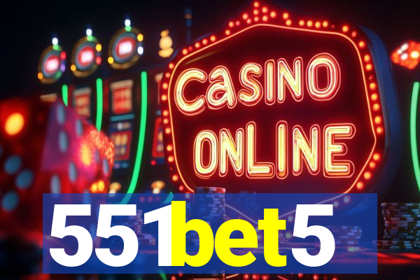 551bet5