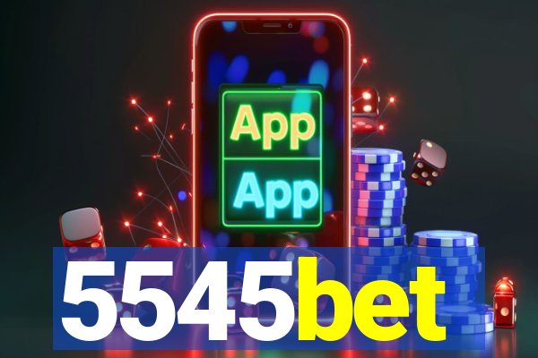 5545bet