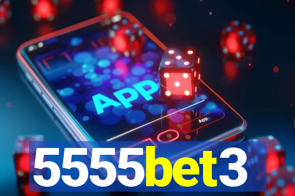 5555bet3