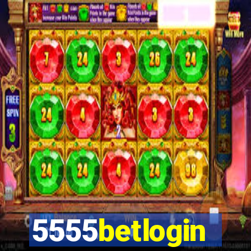 5555betlogin