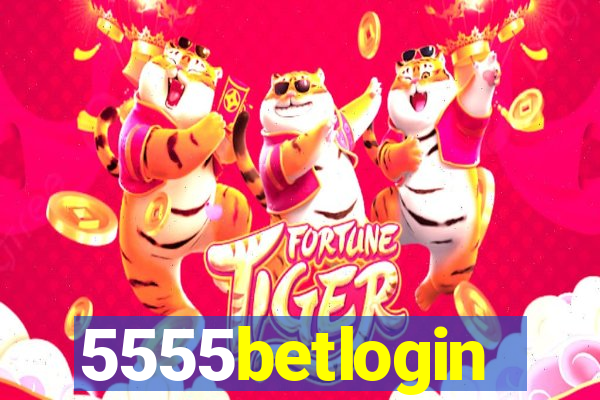 5555betlogin