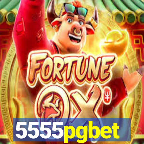 5555pgbet