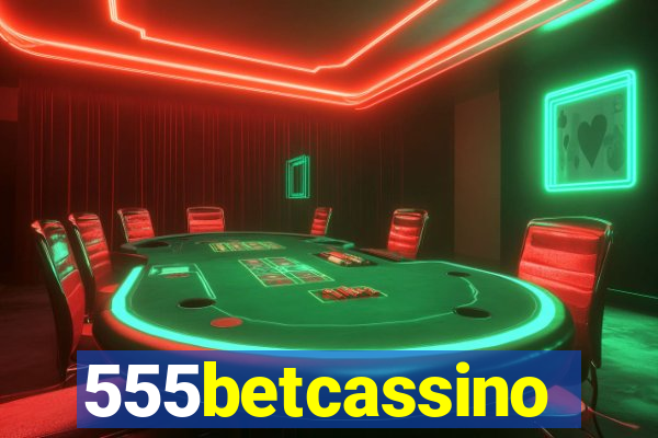 555betcassino