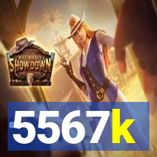 5567k
