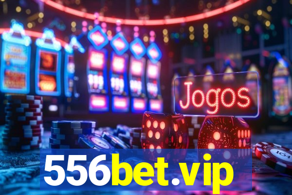 556bet.vip