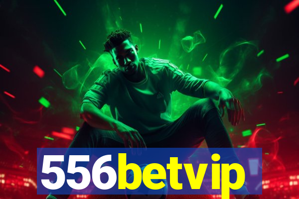 556betvip