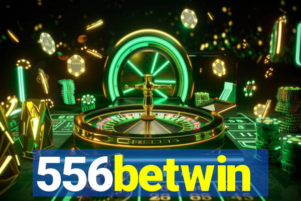 556betwin