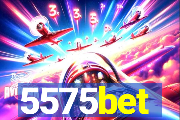 5575bet