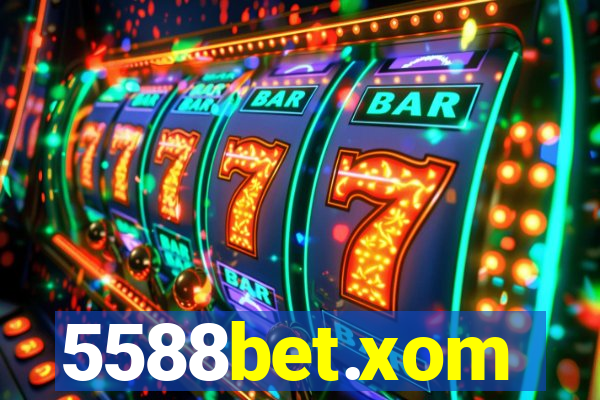 5588bet.xom