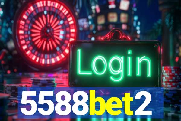 5588bet2