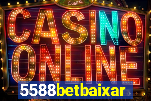 5588betbaixar