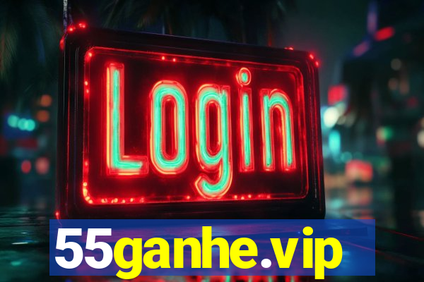 55ganhe.vip