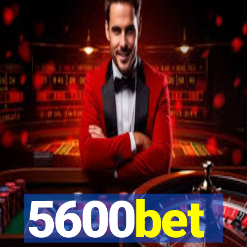 5600bet
