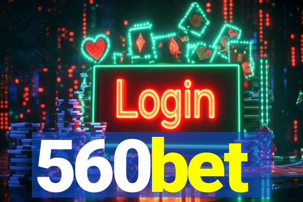 560bet