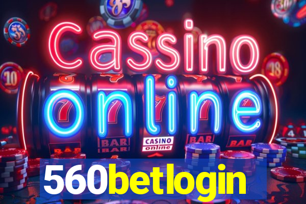 560betlogin