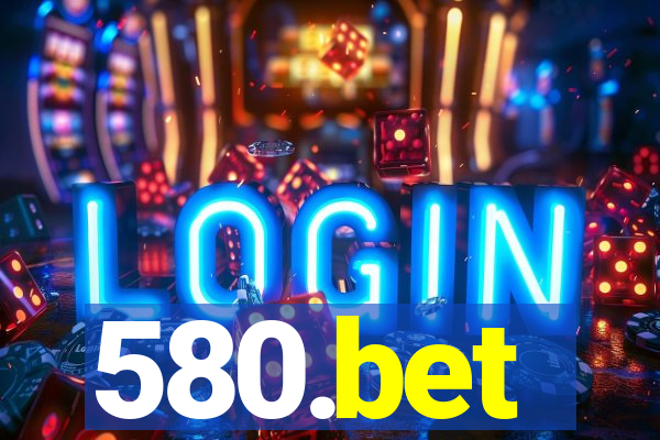 580.bet