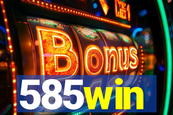 585win