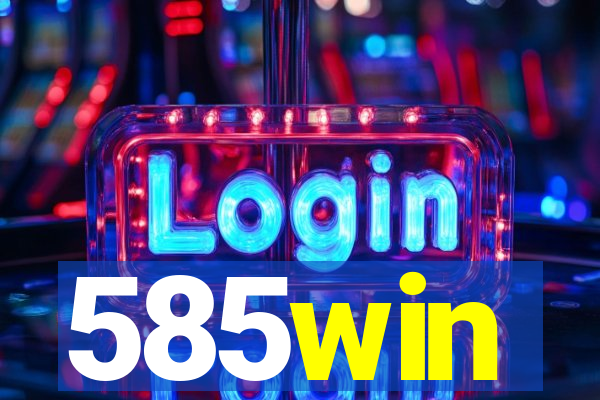 585win