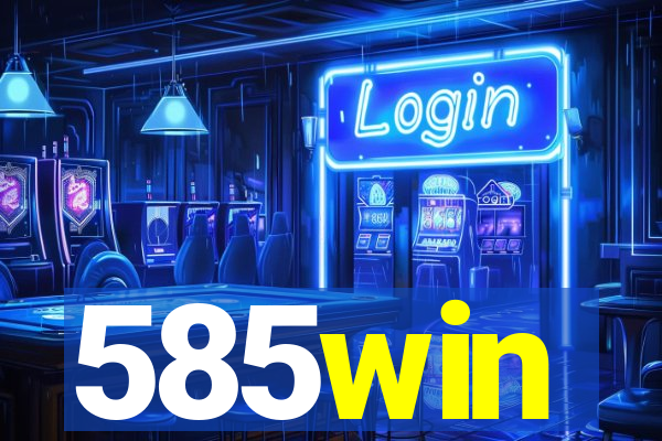 585win