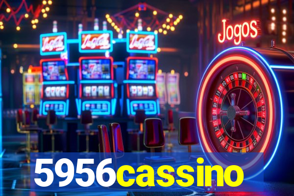 5956cassino