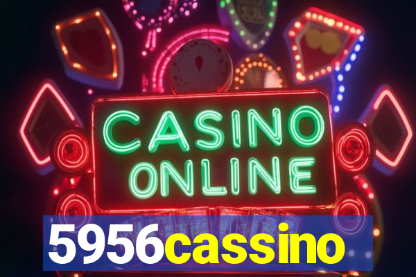 5956cassino